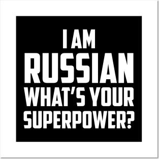 I'm Russian What's Your Superpower White Posters and Art